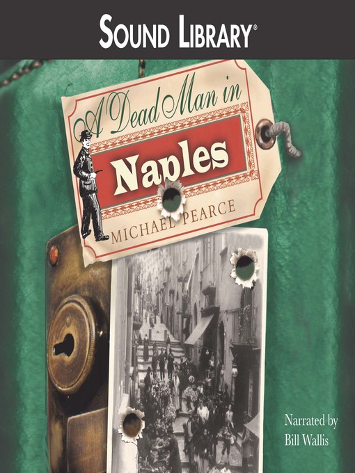 Title details for A Dead Man in Naples by Michael Pearce - Wait list